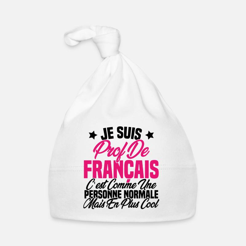 Je suis prof de français Cadeau Prof Bonnet bio Bébé