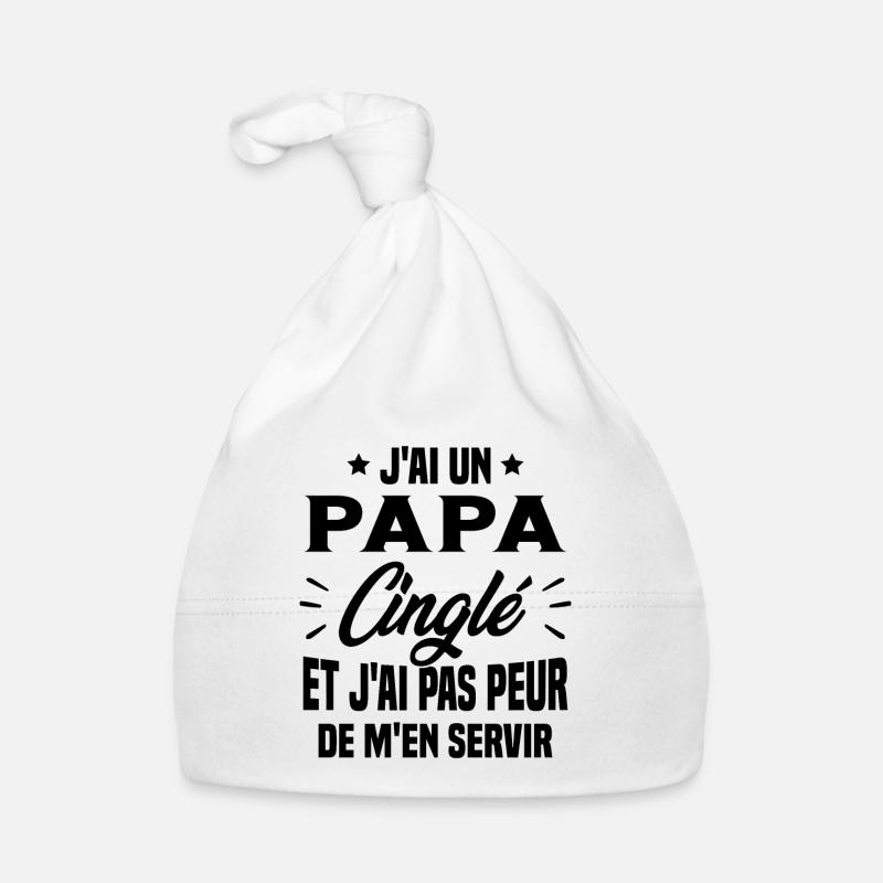 J'ai Un Papa Cinglé Cadeau Humour Papa Bonnet bio Bébé