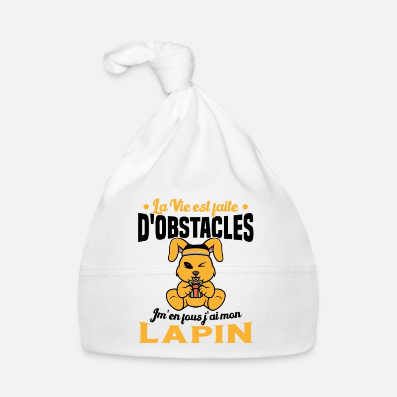 La Vie est faite d'obstacles j'ai mon Lapin Cadeau Bonnet bio Bébé
