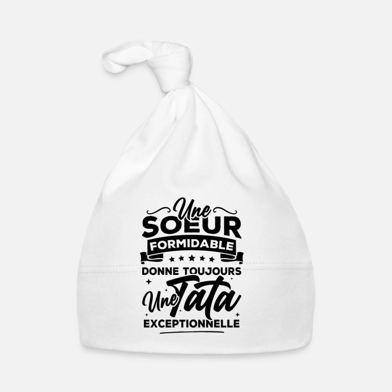 Une sœur formidable donne une tata exceptionnelle Bonnet bio Bébé