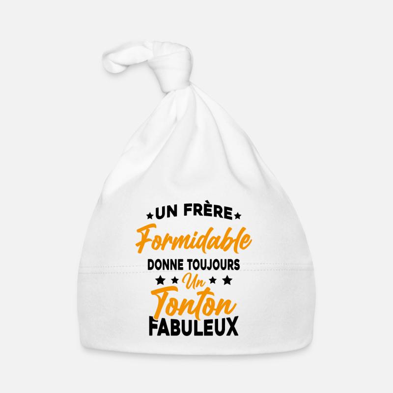 Un Frère Formidable - Un Tonton Fabuleux - Bonnet bio Bébé - blanc
