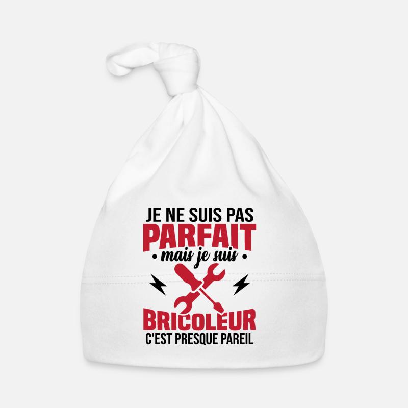Pas parfait mais je suis bricoleur - Bonnet bio Bébé - blanc