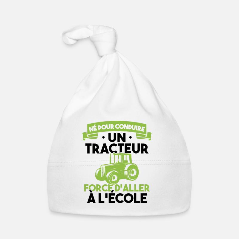 Né pour conduire un tracteur forcé daller à lécole - Bonnet bio Bébé - blanc