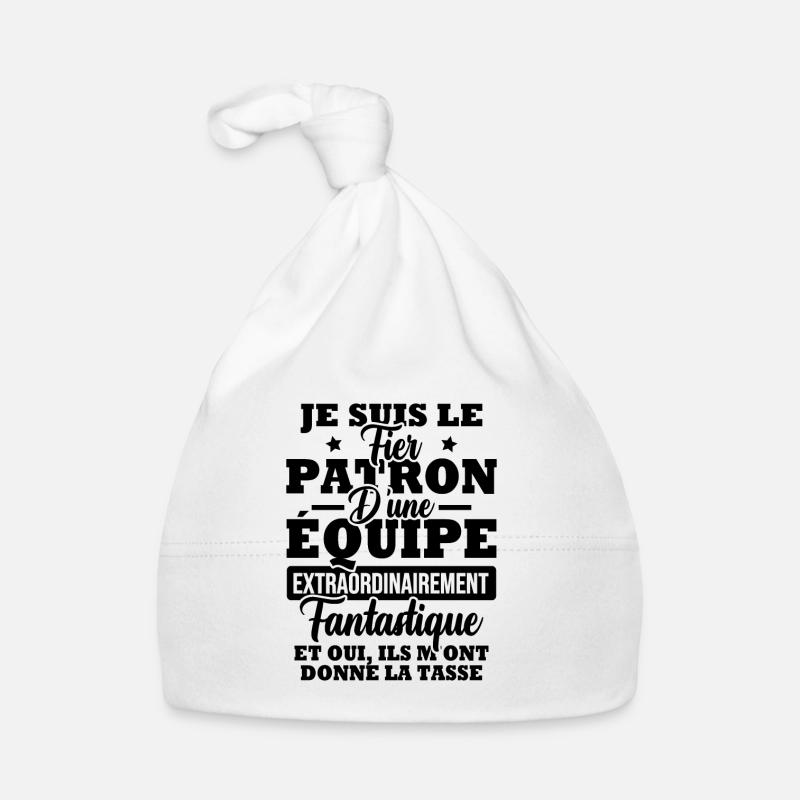 Je suis le fier patron d'une équipe - Bonnet bio Bébé - blanc