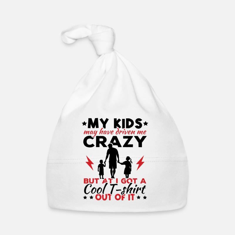 My kids may have driven me crazy Organic Baby Cap