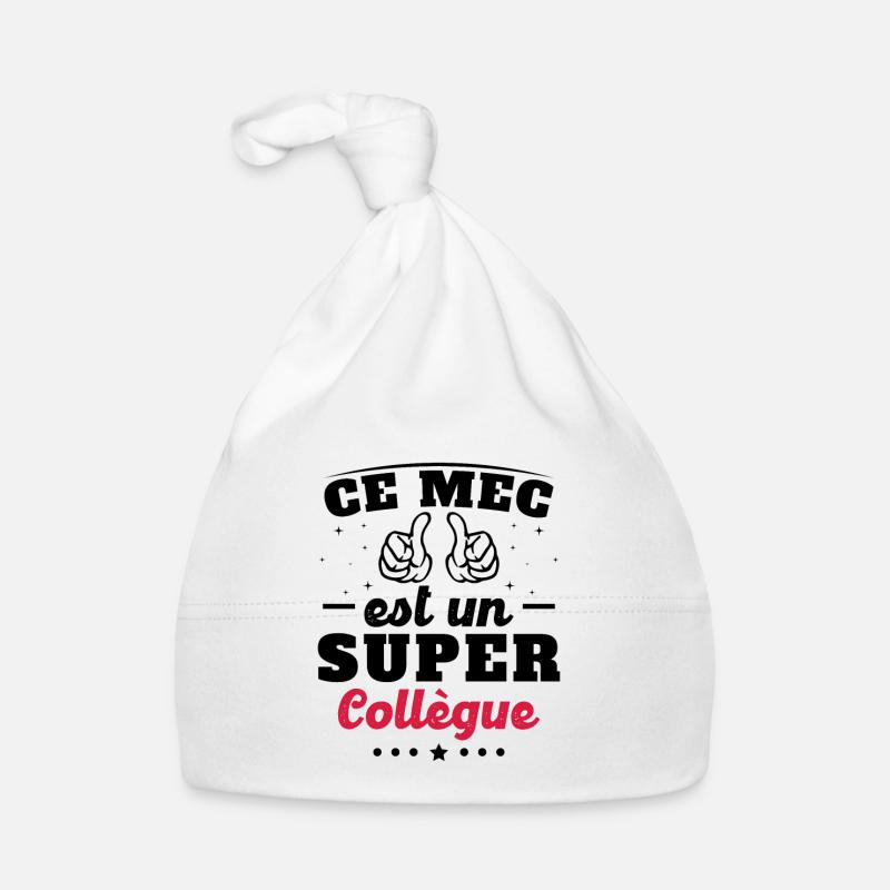 ce mec est un super collègue Bonnet bio Bébé