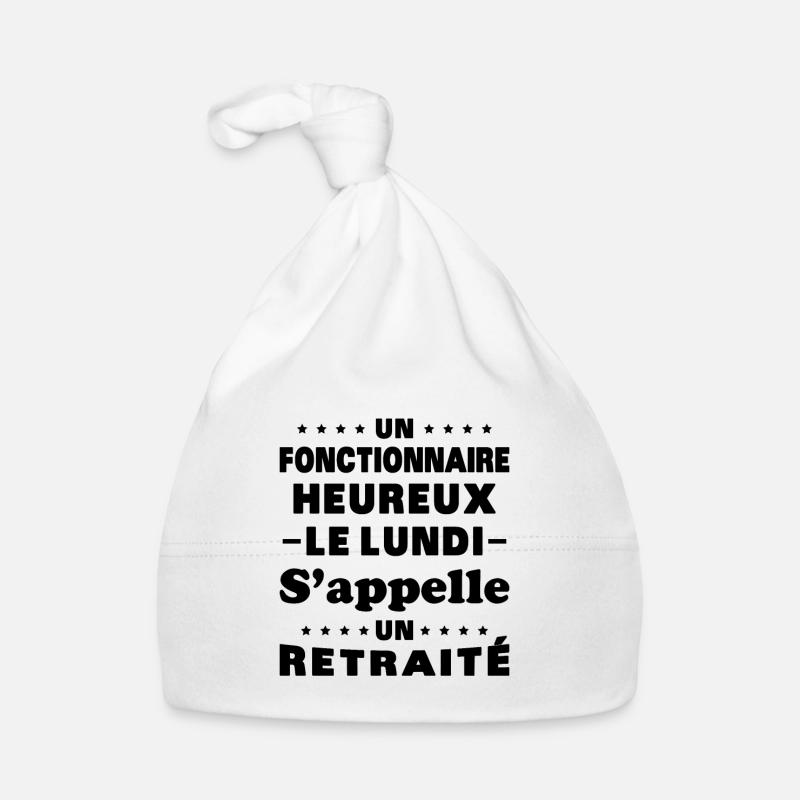 fonctionnaire heureux le lundi appelle un retraité - Bonnet bio Bébé - blanc