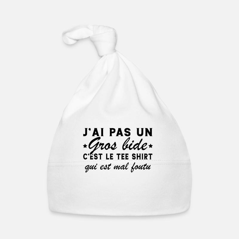 J'ai Pas Un Gros Bide C'est Le Tee Shirt Cadeau Bonnet bio Bébé