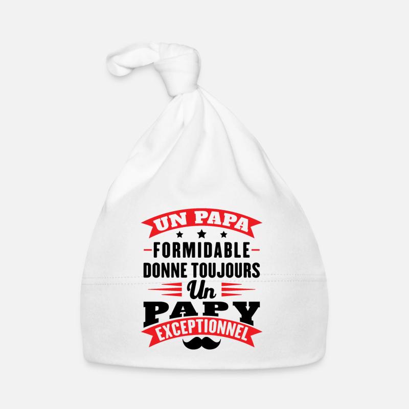 Papa formidable donne toujours papy exceptionnel Bonnet bio Bébé