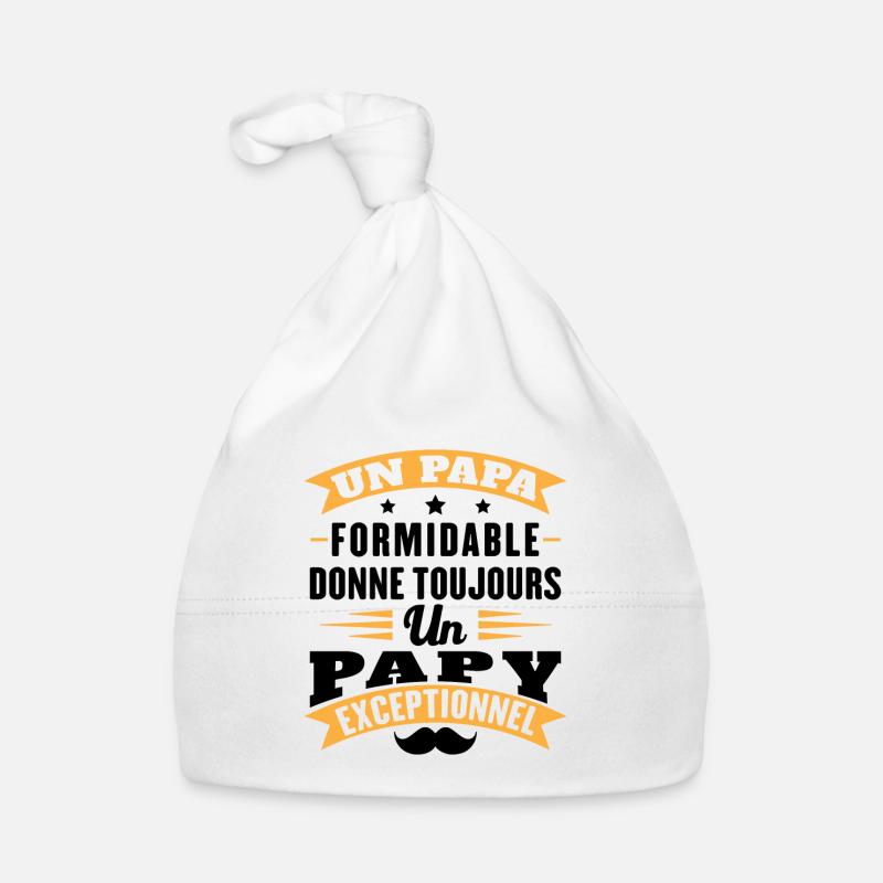Papa formidable donne toujours papy exceptionnel Bonnet bio Bébé
