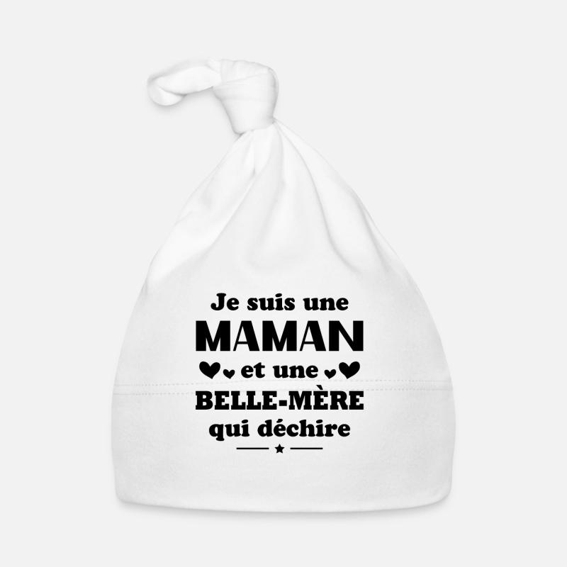 Je suis une Maman et une belle mère qui déchire Bonnet bio Bébé