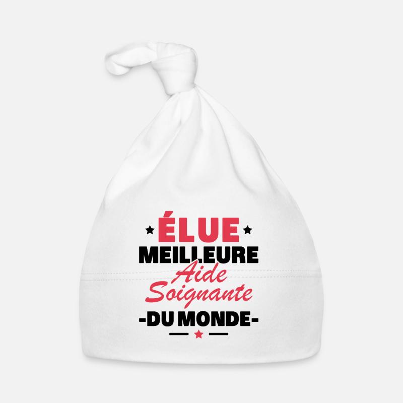 Élue meilleure aide soignante du monde Bonnet bio Bébé