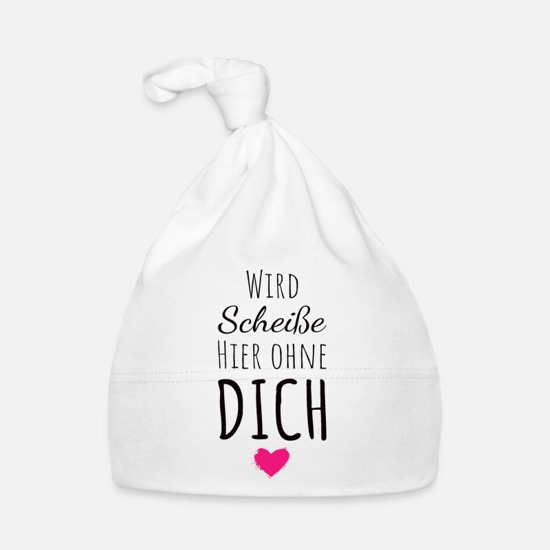 Wird Scheiße hier ohne dich Abschied Kollegin Baby Bio-Mütze