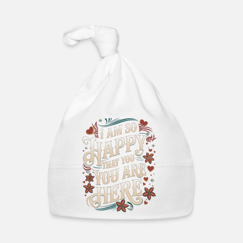 I Am So Happy That You Are Here 5 Baby Bio-Mütze