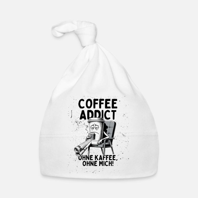 Coffee Addict – Without Coffee Without Me Organic Baby Cap