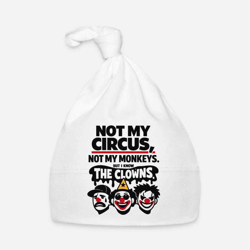 Not My Circus Not My Monkeys Statement Baby Bio-Mütze