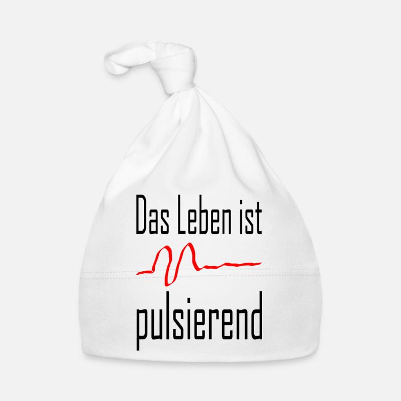 Das Leben ist pulsierend / Statement / Spruch Baby Bio-Mütze