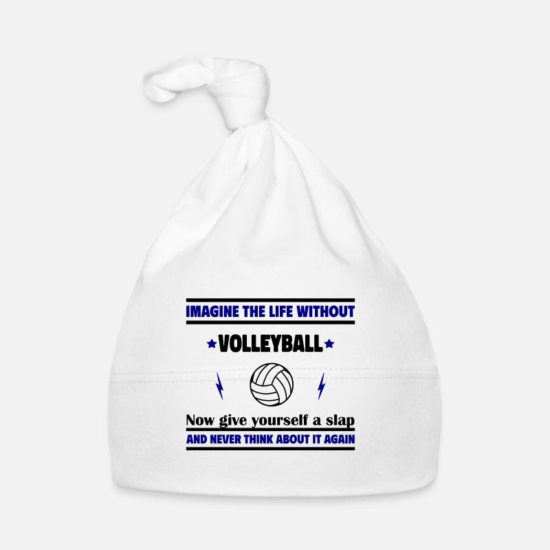 Imaginez une vie sans volley-ball - Bonnet bio Bébé - blanc
