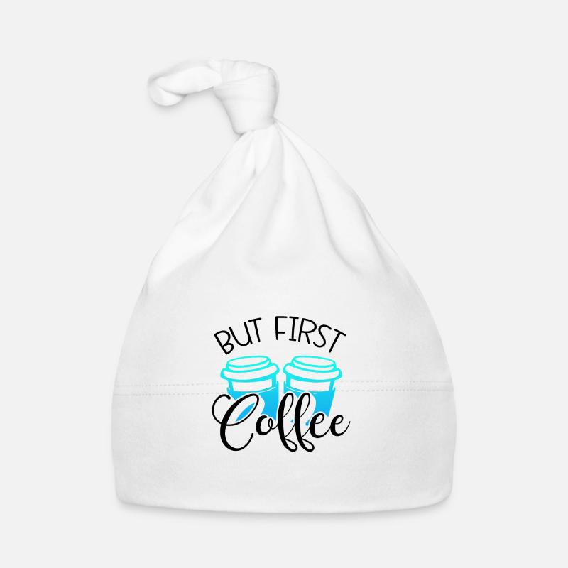 Kaffee Trinker Geschenk Aber erstes Kaffee Liebhaber Geschenk Baby Bio-Mütze