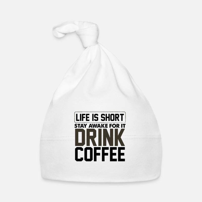 Kaffeetrinker Geschenke Das Leben ist kurz Wach bleiben für Baby Bio-Mütze