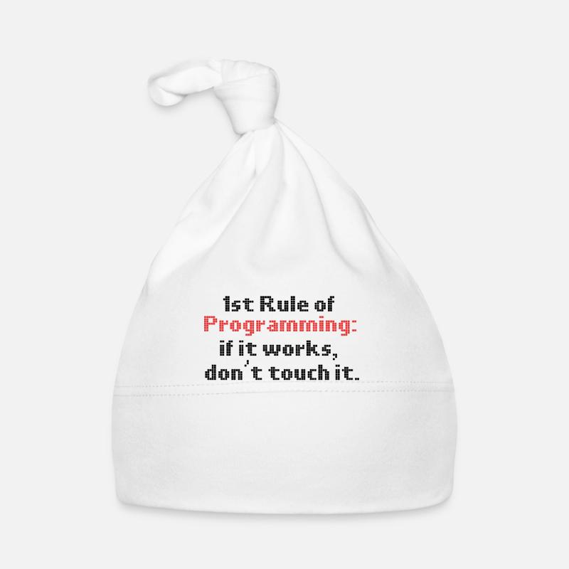 Programmer Humor First Rule of Programming If It Organic Baby Cap
