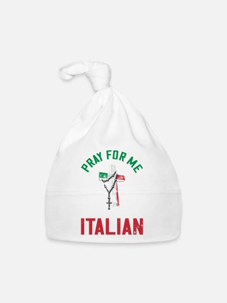 Betet für mich, meine Frau ist Italienerin - Baby Bio-Mütze - Weiß - Vorne