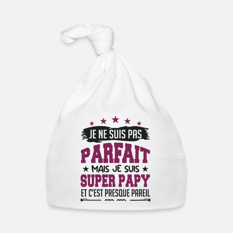 Je Ne Suis Parfait Mais Je Suis Super Papy Bonnet bio Bébé