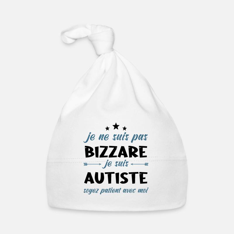 Je Ne Suis Pas Bizarre Je Suis Autiste Bonnet bio Bébé