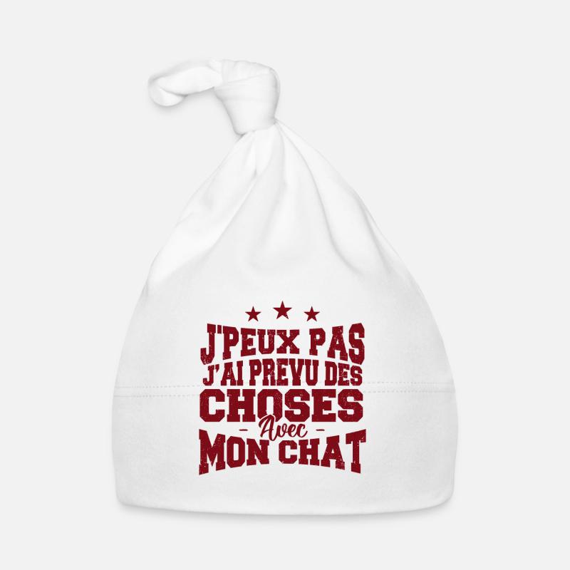 J'Peux Pas J'ai Prevu Des Choses Avec Mon Chat - Bonnet bio Bébé - blanc
