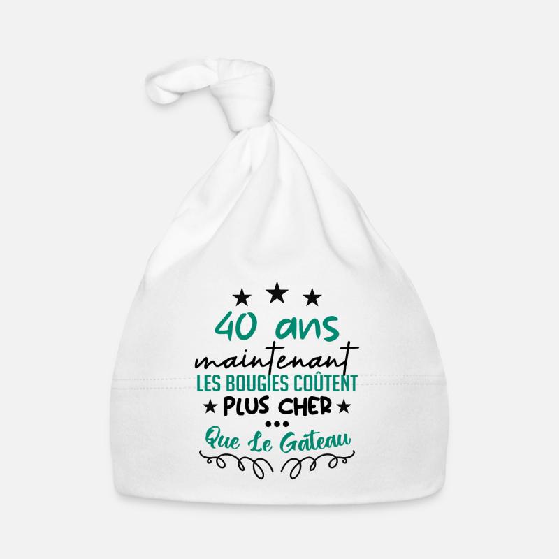 humour anniversaire 40 ans - Bonnet bio Bébé - blanc