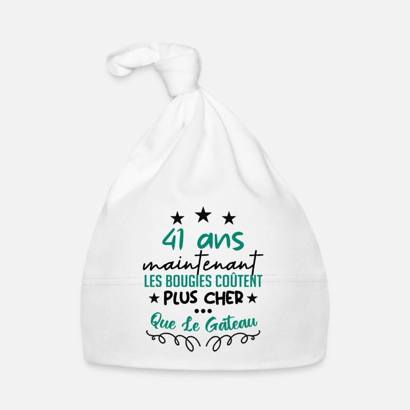 humour anniversaire 41 ans - Bonnet bio Bébé - blanc