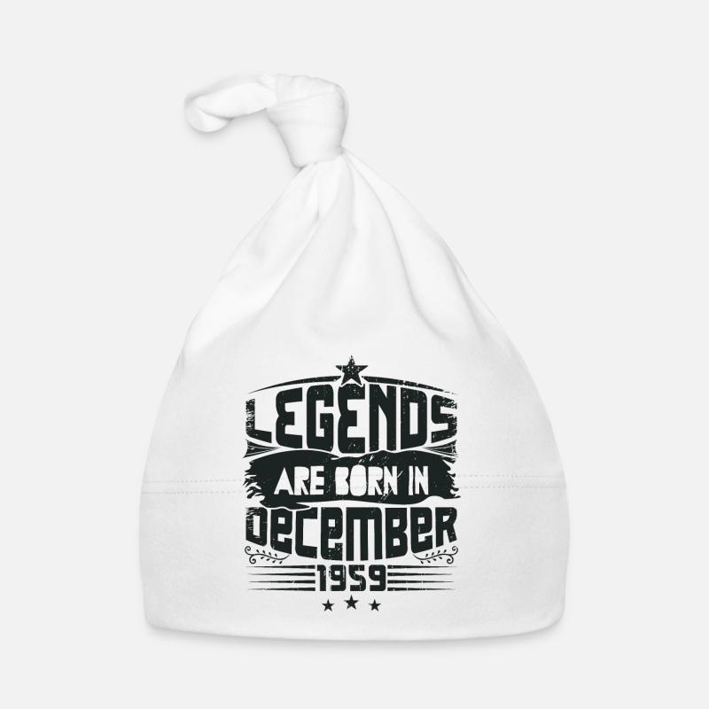 Legends Are Born In December 1959 Bonnet bio Bébé