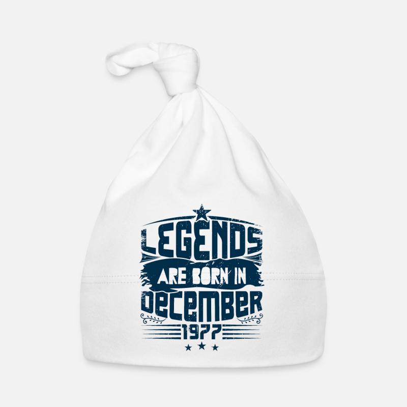 Legends Are Born In December 1977 Bonnet bio Bébé