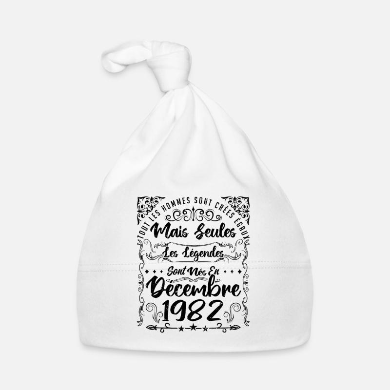 Légendes Sont Nées En Décembre 1982, Anniversaire - Bonnet bio Bébé - blanc