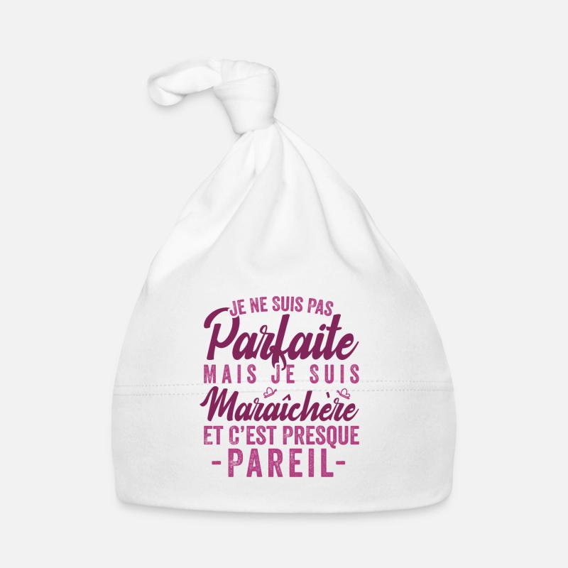 Je Ne Suis Pas Parfaite Mais Je Suis Maraîchère Bonnet bio Bébé