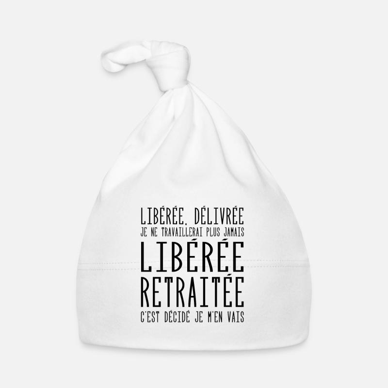 Liberée | Délivrée | Retraitée Bonnet bio Bébé