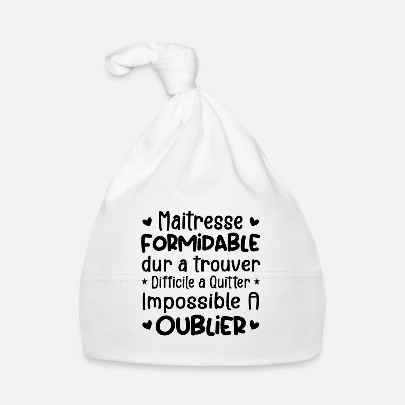 Maîtresse Formidable Cadeau Maîtresse D'école Bonnet bio Bébé