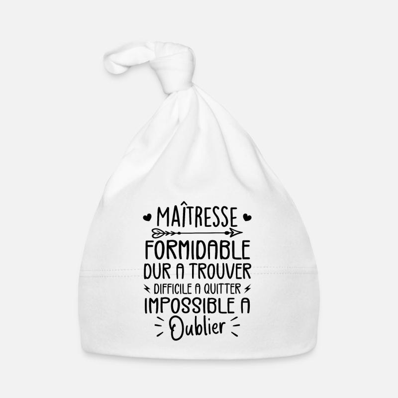 Maîtresse Formidable Cadeau Maîtresse D'école Bonnet bio Bébé