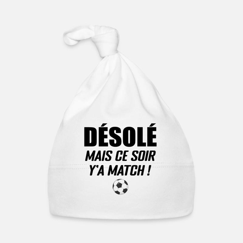 Désolé Mais Ce Soir Y'a Match Bonnet bio Bébé