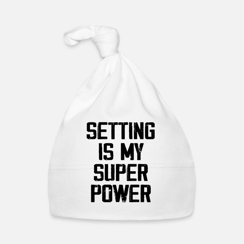 Setting Is My Super Power Bonnet bio Bébé