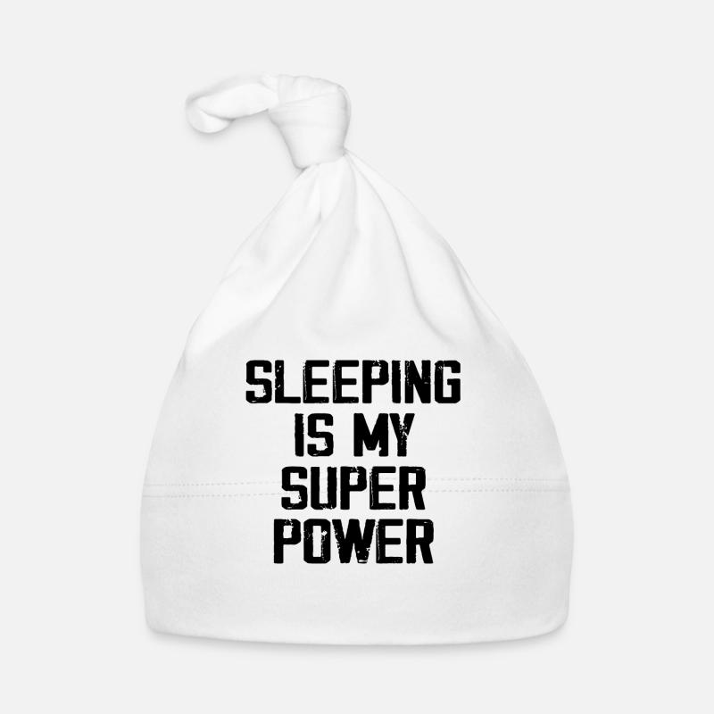 Sleeping Is My Super Power - Funny Organic Baby Cap