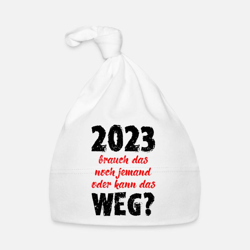 2023 Brauch Das Noch Jemand Oder Kann Das Weg Fun - Baby Bio-Mütze - Weiß