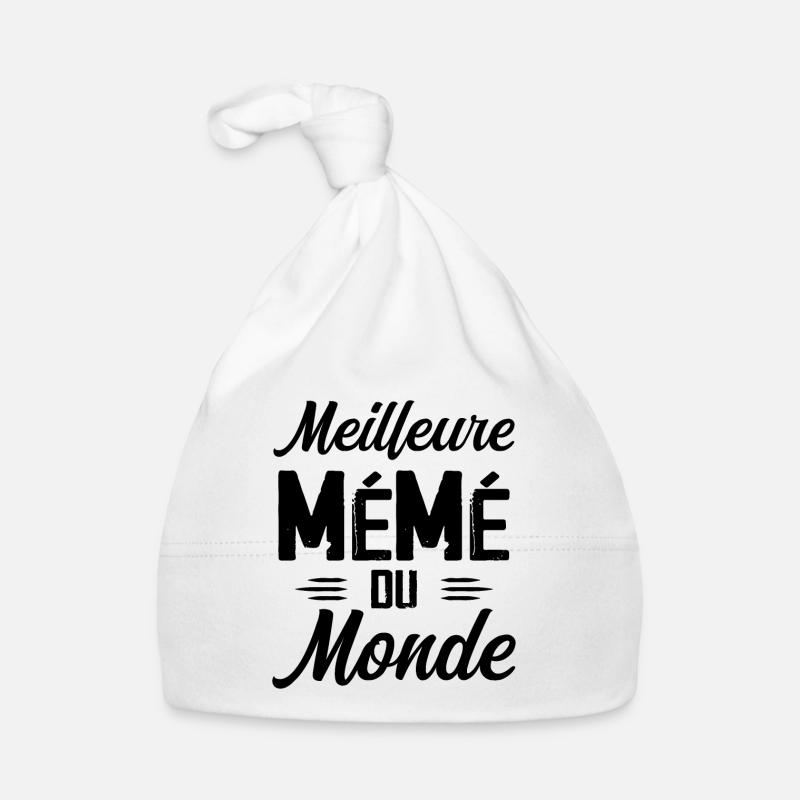 Cadeau Mémé Meilleure Mémé du Monde Bonnet bio Bébé