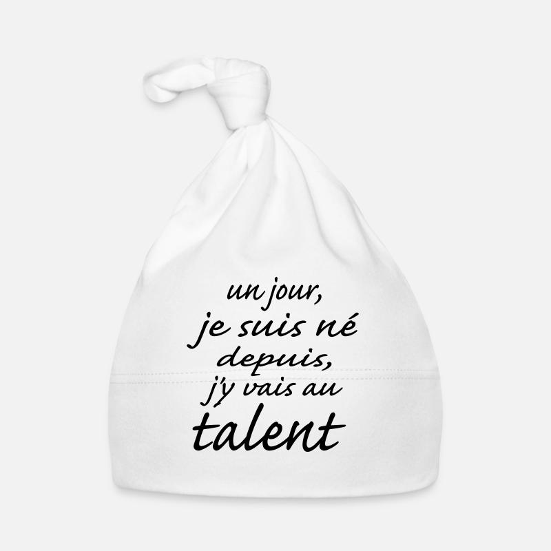 j'y vais talent depuis j'y vais au talent - Bonnet bio Bébé - blanc