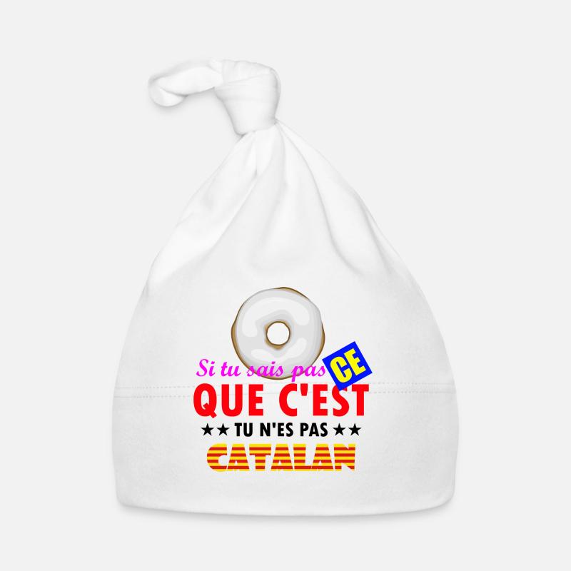 Si tu ne sais pas ce que c'est tu n'es pas catalan Bonnet bio Bébé