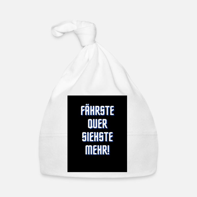 fährste quer siehste mehr Baby Bio-Mütze