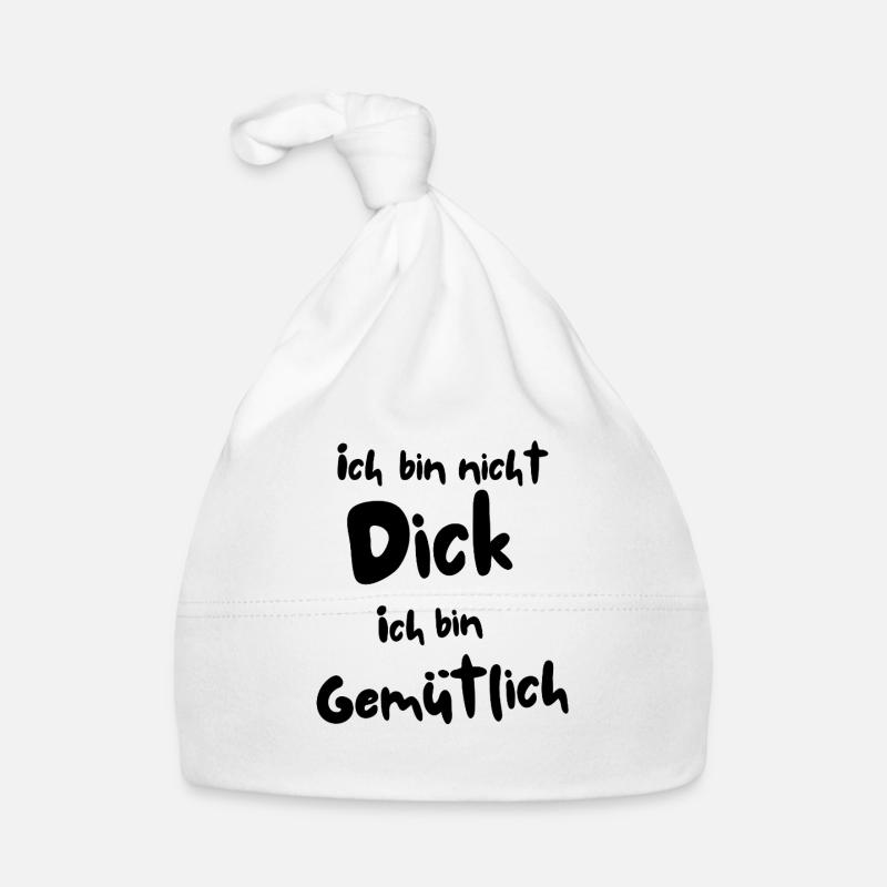 Ich bin nicht dick - Baby Bio-Mütze - Weiß