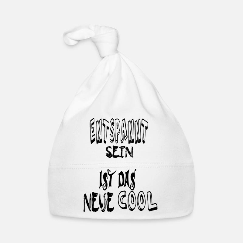 Entspannt sein, cool. Spruch Text  Baby Bio-Mütze