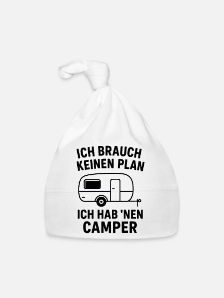 Ich brauch keinen Plan – Camper Spruch - Baby Bio-Mütze - Weiß - Vorne