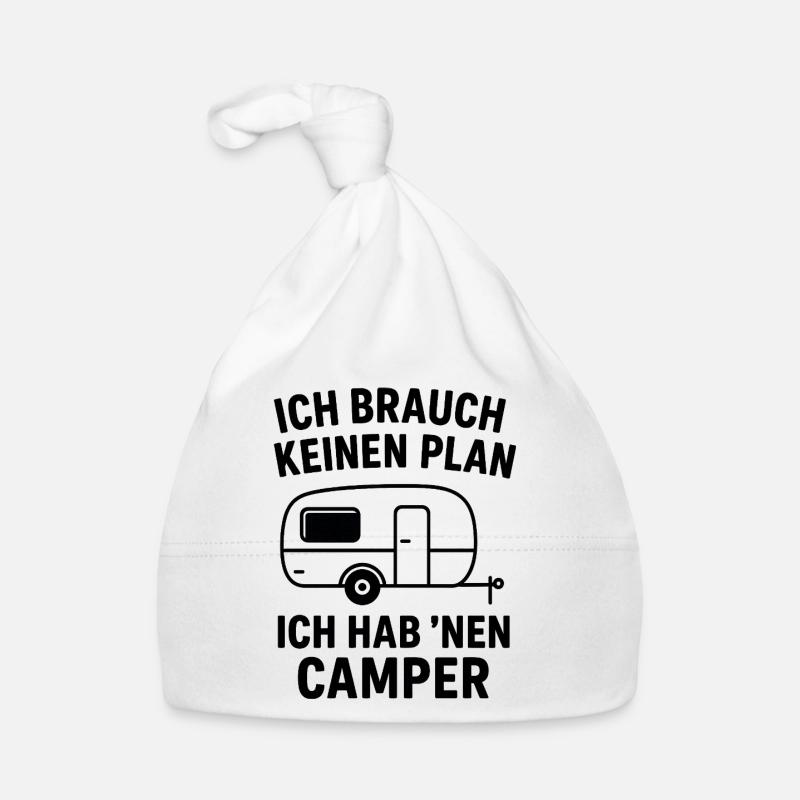 Ich brauch keinen Plan – Camper Spruch - Baby Bio-Mütze - Weiß